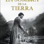 La sombra de la tierra de Elvira MínguezElvira Mínguez