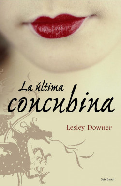 La última concubina de Lesley DownerLesley Downer