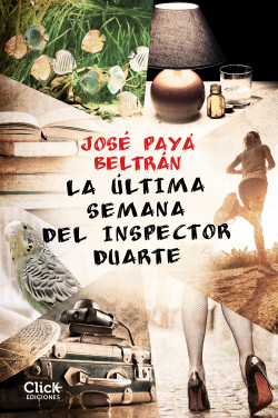 La última semana del inspector Duarte de José Payá