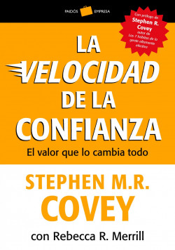 La velocidad de la confianza de Stephen M. R. CoveyRebecca R. Merrill