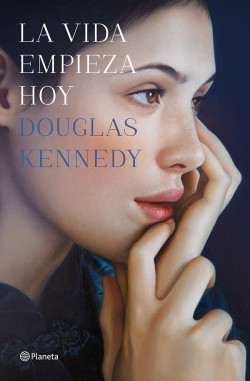 La vida empieza hoy de Douglas Kennedy