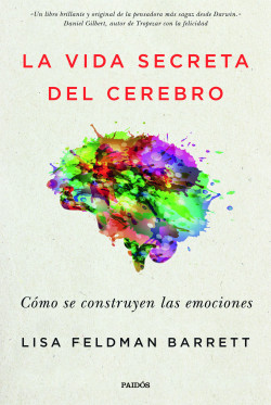 La vida secreta del cerebro de Lisa Feldman Barrett