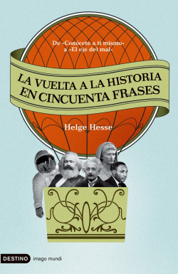 La vuelta a la historia en cincuenta frases de Helge HesseHelge Hesse