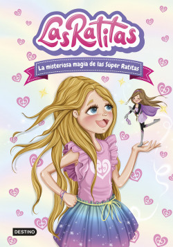 Las Ratitas 3. La misteriosa magia de las Súper Ratitas de Las Ratitas