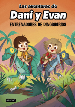 Las aventuras de Dani y Evan 3. Entrenadores de dinosaurios de Las aventuras de Dani y Evan