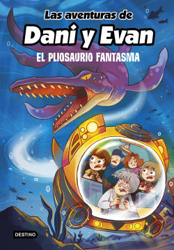 Las aventuras de Dani y Evan 6. El pliosaurio fantasma de Las aventuras de Dani y Evan