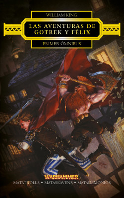 Las aventuras de Gotrek y Félix Omnibus nº 01/04 de William King