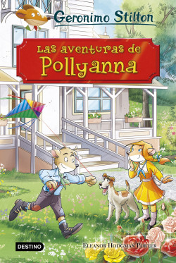 Las aventuras de Pollyanna de Geronimo Stilton