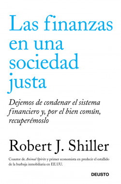 Las finanzas en una sociedad justa de Robert J. Shiller