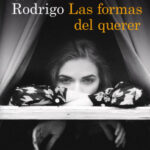 Las formas del querer de Inés Martín Rodrigo