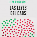 Las leyes del caos de Ilya Prigogine