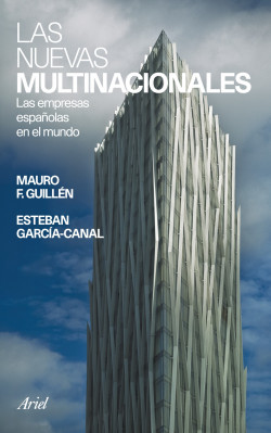 Las nuevas multinacionales de Mauro F. GuillénEsteban García Canal