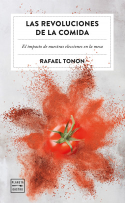 Las revoluciones de la comida de