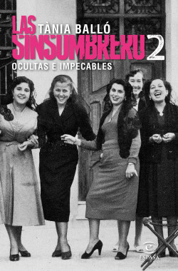 Las sinsombrero 2. Ocultas e impecables de Tània Balló