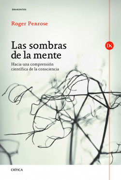 Las sombras de la mente de Roger Penrose
