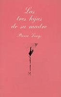 Las tres hijas de su madre de Pierre Louós