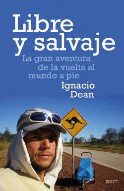 Libre y salvaje de Ignacio Dean