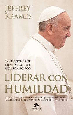 Liderar con humildad de Jeffrey A.Krames
