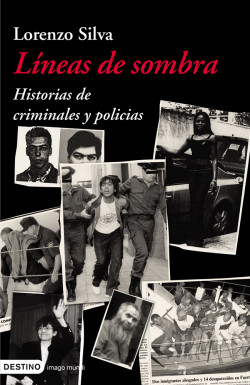 Líneas de sombra de Lorenzo SilvaLorenzo Silva