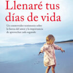 Llenaré tus días de vida de Anne-Dauphine Julliand