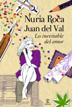 Lo inevitable del amor de Nuria RocaJuan del ValNuria Roca | Juan del Val