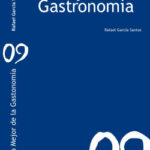 Lo mejor de la gastronomía 2009 de Rafael García Santos