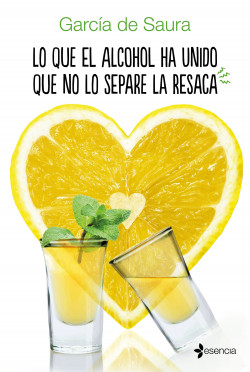 Lo que el alcohol ha unido que no lo separe la resaca de García de Saura