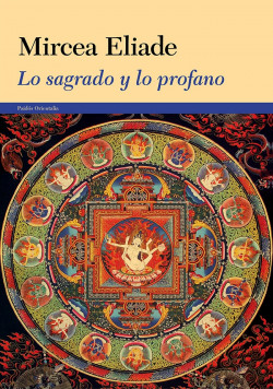 Lo sagrado y lo profano de Mircea Eliade