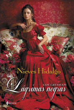 Los Gresham. Lágrimas negras de Nieves Hidalgo