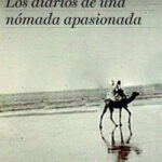 Los diarios de una nómada apasionada de