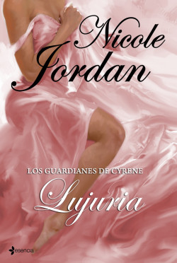 Los guardianes de Cyrene. Lujuria de Nicole Jordan