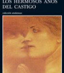Los hermosos años del castigo de Fleur JaeggyFleur Jaeggy