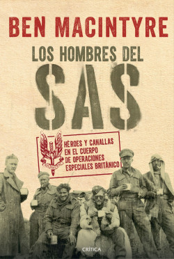 Los hombres del SAS de Ben Macintyre