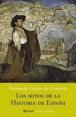 Los mitos de la historia de España de Fernando García de Cortázar