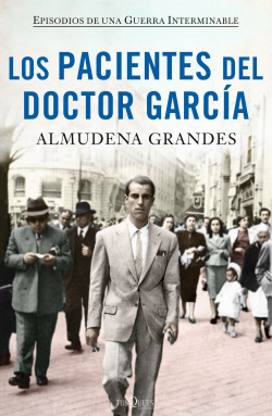 Los pacientes del doctor García de Almudena Grandes