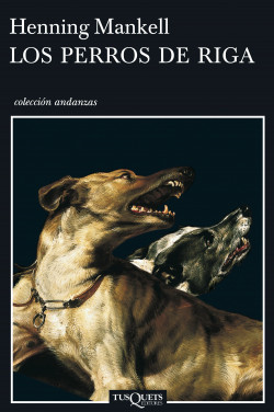 Los perros de Riga de Henning Mankell