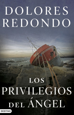 Los privilegios del ángel de Dolores RedondoDolores Redondo