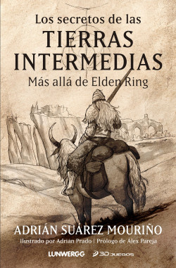 Los secretos de las Tierras Intermedias de Adrián Suárez Mouriño