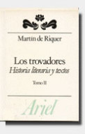 Los trovadores, II. Historia literaria y textos. de Martín de Riquer