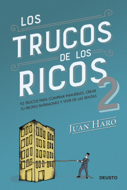 Los trucos de los ricos 2ª parte de Juan Haro