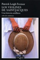 Los violines de Saint-Jacques de Patrick Leigh FermorPatrick Leigh Fermor
