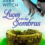 Luces en las sombras de Sara Witch