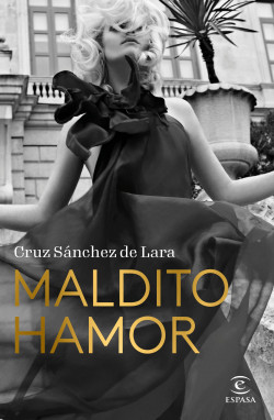 Maldito hamor de Cruz Sánchez de LaraCruz Sánchez de Lara