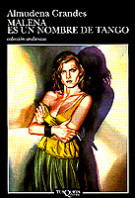 Malena es un nombre de tango de Almudena GrandesAlmudena Grandes
