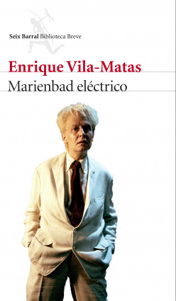 Marienbad eléctrico de Enrique Vila-Matas