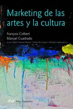 Marketing de las artes y la cultura de François ColbertManuel Cuadrado