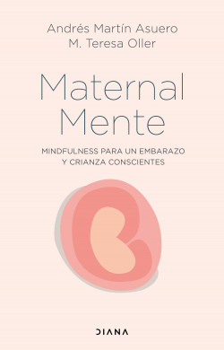 MaternalMente de Andrés Martín AsueroM. Teresa Oller