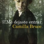 Me dejaste entrar de