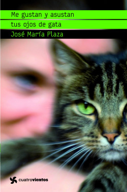 Me gustan y asustan tus ojos de gata de José María Plaza
