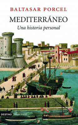 Mediterráneo de Baltasar PorcelBaltasar Porcel